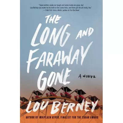 Long &amp; Faraway Gone