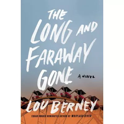 The Long and Faraway Gone