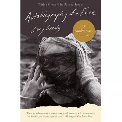 Autobiography of a Face Thirtieth Anniversary Edition