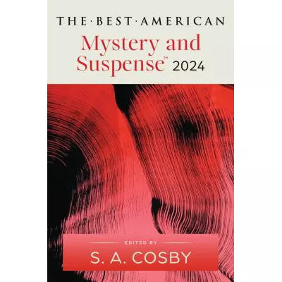 Best American Mystery &amp; Suspense 2024