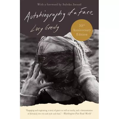 Autobiography of a Face Thirtieth Anniversary Edition