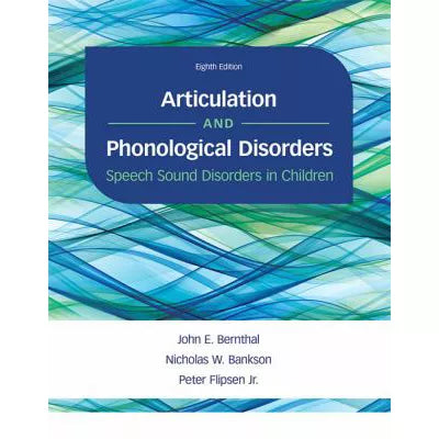 Articulation &amp; Phonological Disorders: Speech Sound Disorder