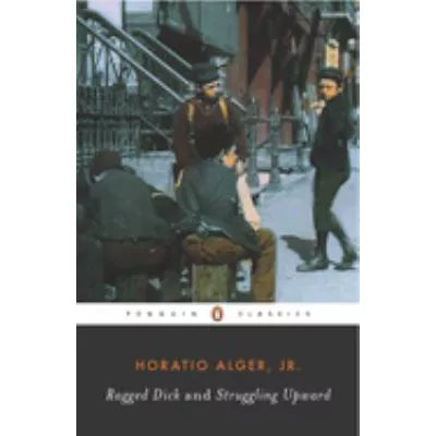 Ragged Dick/Struggling Upward