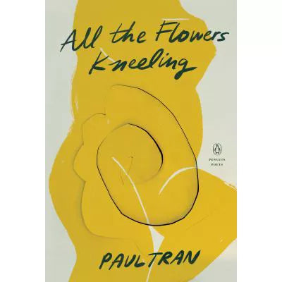 All the Flowers Kneeling