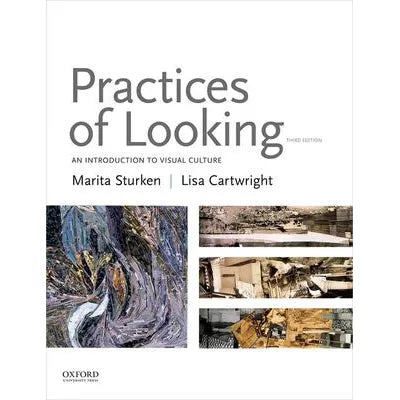 Practices of Looking : An Introduction to Visual Culture