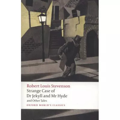 Strange Case of Dr Jekyll and Mr Hyde and Other Tales