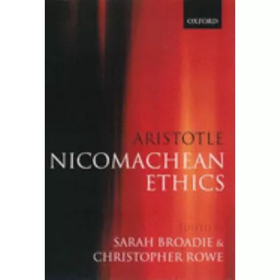 Nicomachean Ethics (Ed Broadie &amp; Rowe)