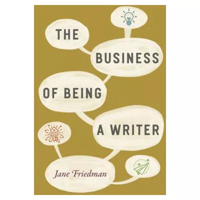 Business of Being a Writer