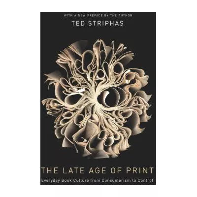 Late Age of Print