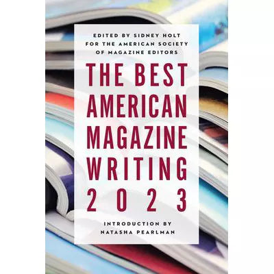 Best American Magazine Writing 2023
