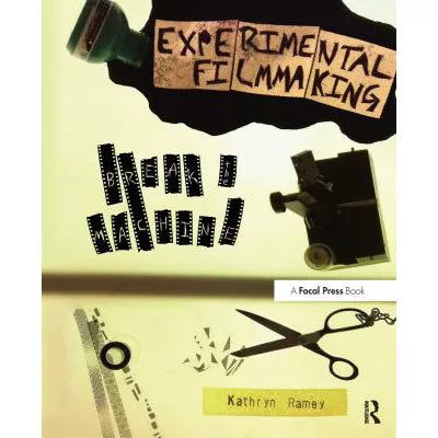 Experimental Filmmaking