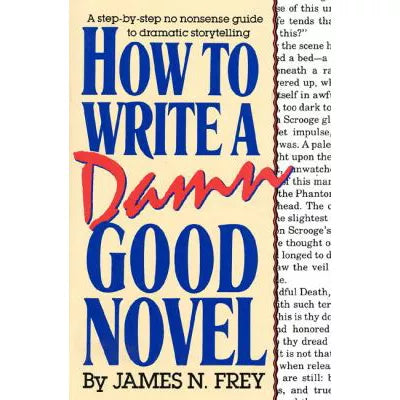 How to Write Damn Good Novel