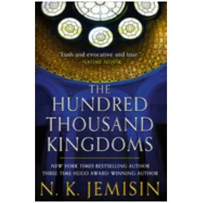 The Hundred Thousand Kingdoms