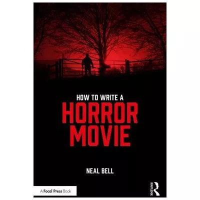 How to Write a Horror Movie