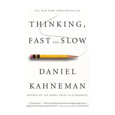 Thinking, Fast &amp; Slow