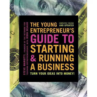 Young Entrepreneur's Guide to Starting &amp; Running a Business