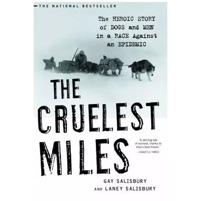 The Cruelest Miles