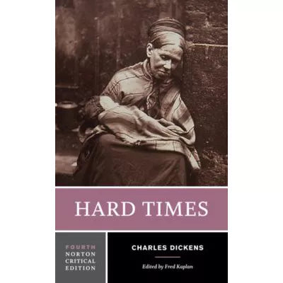 Hard Times : A Norton Critical Edition