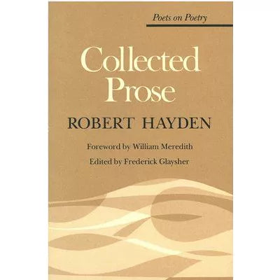 Collected Prose (Poets on Poetry)