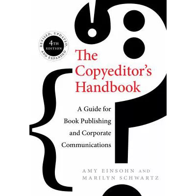 The Copyeditor's Handbook : A Guide for Book Publishing and Corporate Communications