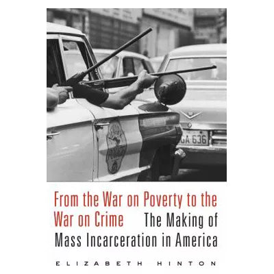 From the War on Poverty to the War on Crime