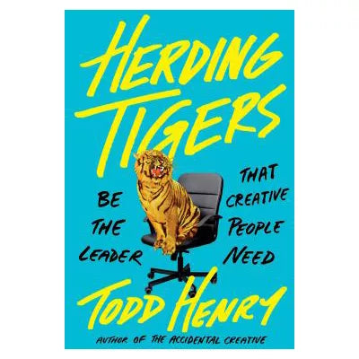 Herding Tigers