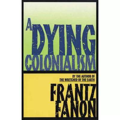 A Dying Colonialism