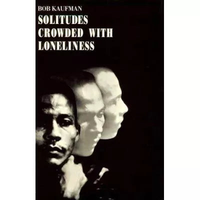 Solitudes Crowded with Loneliness