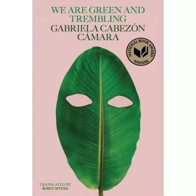 We Are Green Trembling