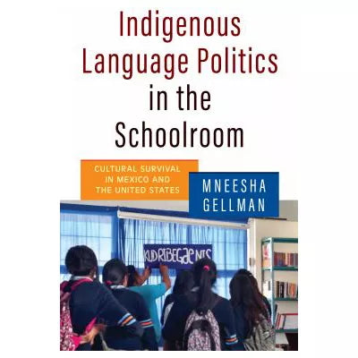 Indigenous Language Politics in the Schoolroom