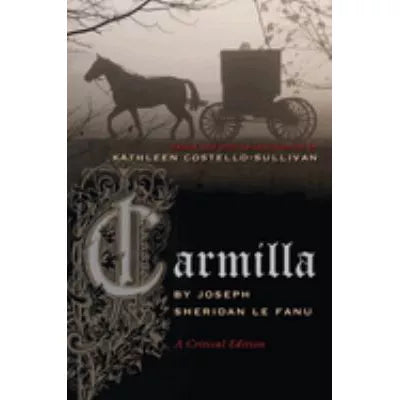 Carmilla: A Critical Edition (Irish Studies)