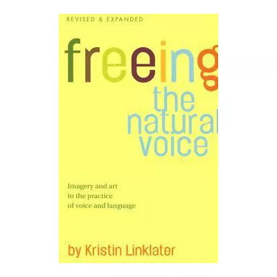 Freeing the Natural Voice