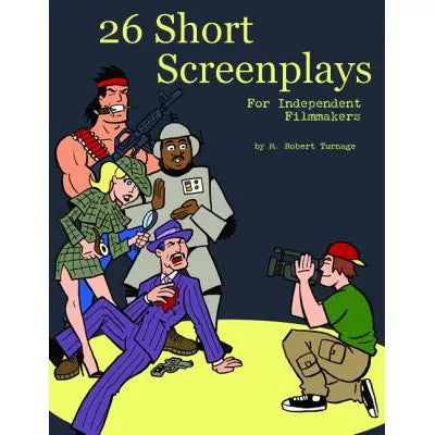 26 Short Screenplays for Independent Filmmakers (V1)