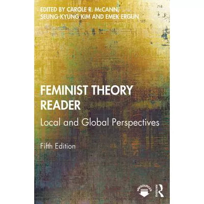 Feminist Theory Reader : Local and Global Perspectives