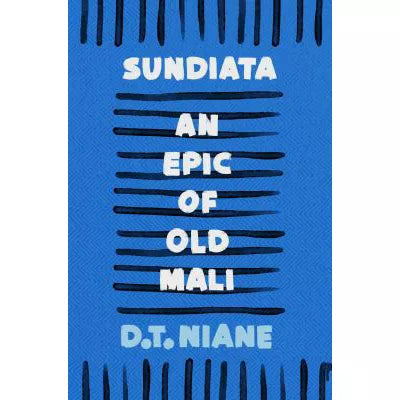 Sundiata: An Epic of Old Mali
