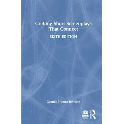 Crafting Short Screenplays That Connect