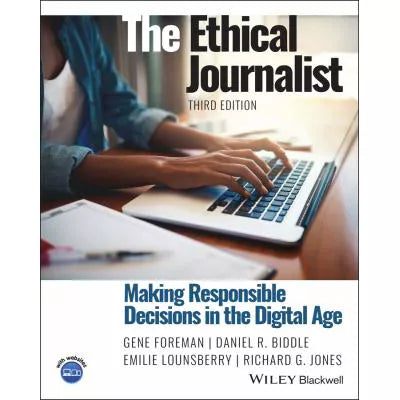 Ethical Journalist: Making Responsible Decisions in digital age