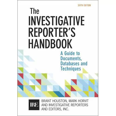 Investigative Reporter's Handbook