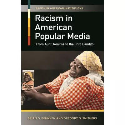 Racism in American Popular Media