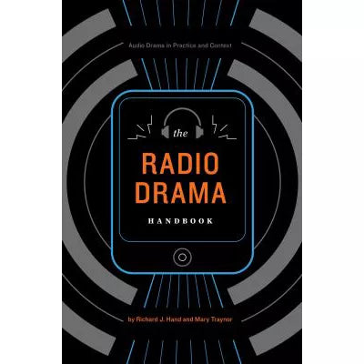 The Radio Drama Handbook
