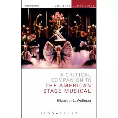 Critical Companion to the American Stage Musical
