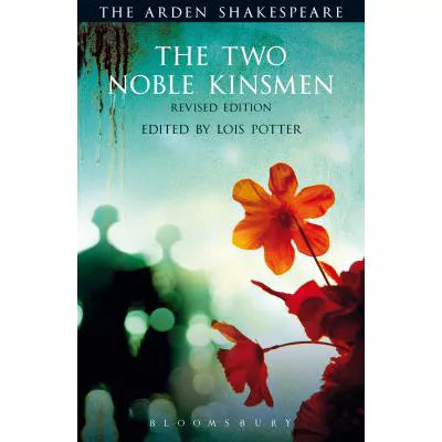 The Two Noble Kinsmen, Revised Edition