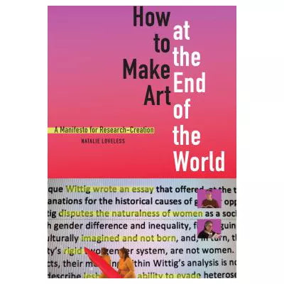 How to Make Art at the End of the World