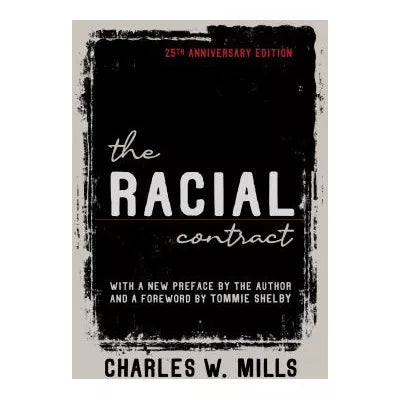 The Racial Contract, 25th Anniversary Edition