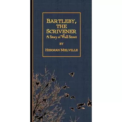 Bartleby, the Scrivener