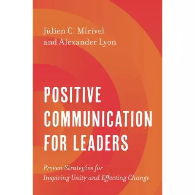 Positive Communication for Leaders