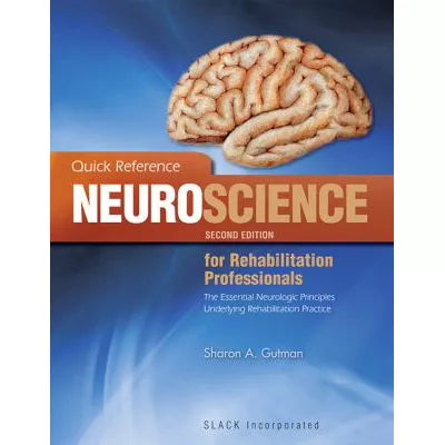 Quick Reference Neuroscience for Rehab Prof