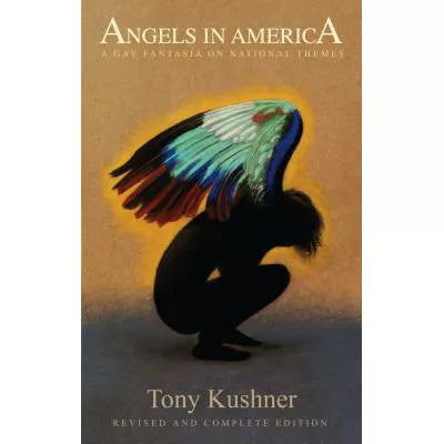 Angels in America (Complete &amp; Revised edition)