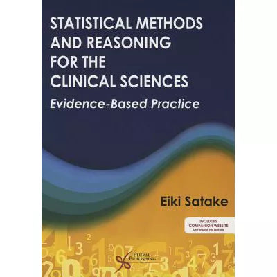 Statistical Methods &amp; Reasoning for the Clinical Sciences
