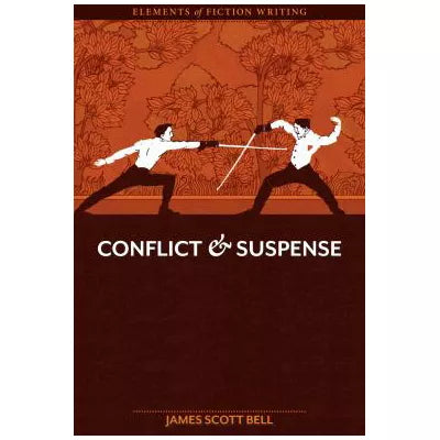 Elements of Fiction Writing - Conflict &amp; Suspense